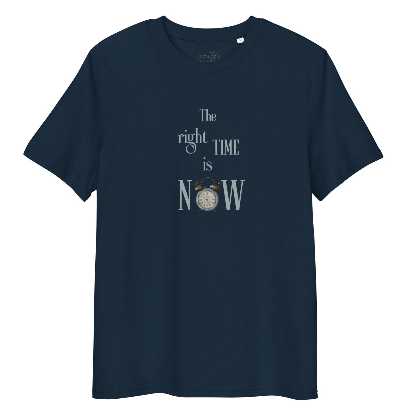 The right time - Organic cotton unisex t-shirt - 3 colors