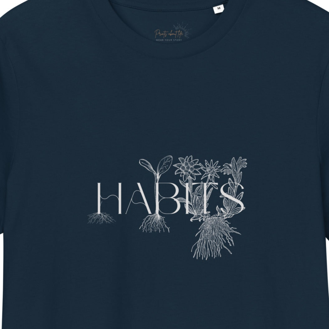 The power of habits - Organic cotton unisex t-shirt - 2 colors